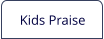 Kids Praise